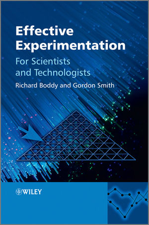 Effective Experimentation - Richard Boddy, Gordon Smith