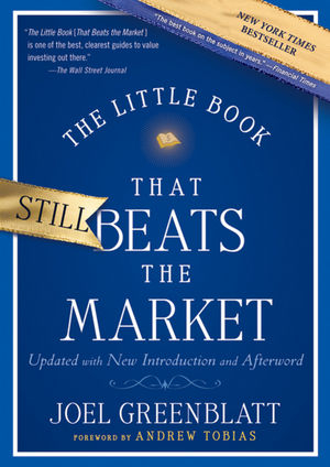 The Little Book That Still Beats the Market - Joel Greenblatt