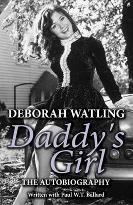 Daddy's Girl - Deborah Watling, Paul W. T. Ballard