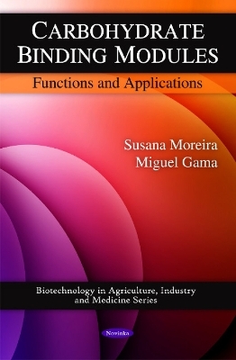 Carbohydrate Binding Modules - Susana Moreira, Miguel Gama