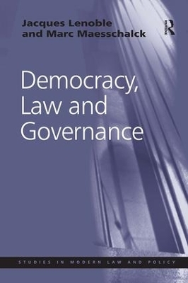 Democracy, Law and Governance - Jacques Lenoble, Marc Maesschalck