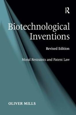 Biotechnological Inventions - Oliver Mills