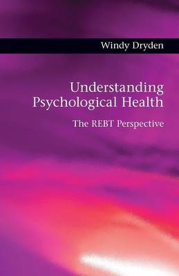 Understanding Psychological Health - Windy Dryden