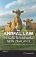 Animal Law in Australia and New Zealand - Deborah Cao, Katrina Sharman, Steven White