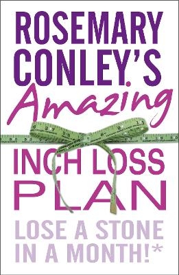 Rosemary Conley's Amazing Inch Loss Plan - Rosemary Conley