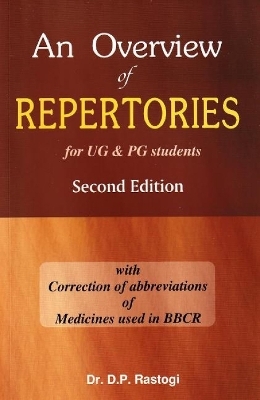 Overview of Repertories for UG & PG Students - Dr D P Rastogi