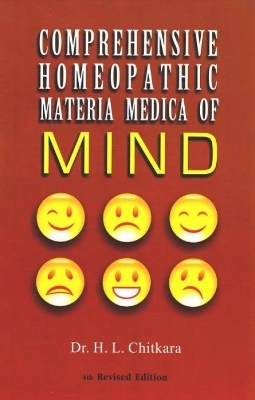 Comprehensive Homeopathic Materia Medica of Mind - Dr H L Chitara