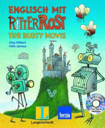 Englisch mit Ritter Rost - The Rusty Movie - Buch mit Audio-CD - Jörg Hilbert, Felix Janosa