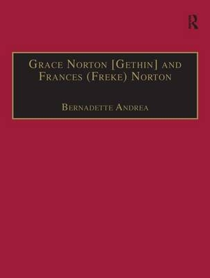 Grace Norton [Gethin] and Frances (Freke) Norton -  Bernadette Andrea