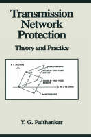 Transmission Network Protection -  Yeshwant G. Paithankar