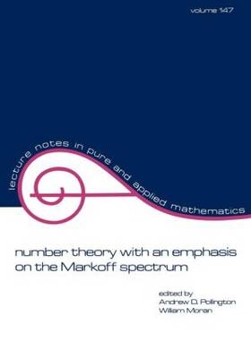 Number Theory with an Emphasis on the Markoff Spectrum - 