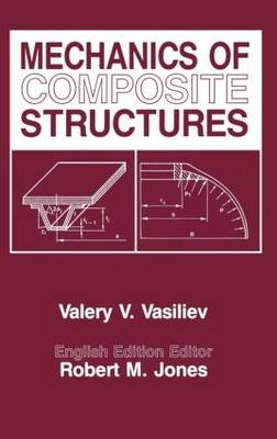 Mechanics Of Composite Structures -  V.V. Vasiliev