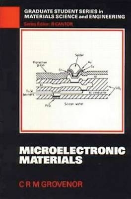 Microelectronic Materials -  C.R.M. Grovenor