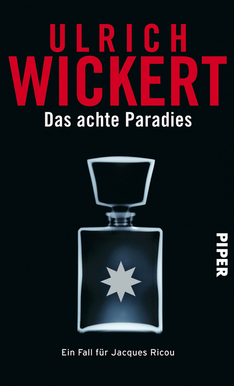 Das achte Paradies Ein Fall für Jacques Ricou - Ulrich Wickert