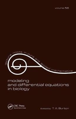 Modeling and Differential Equations in Biology -  T. A. Burton