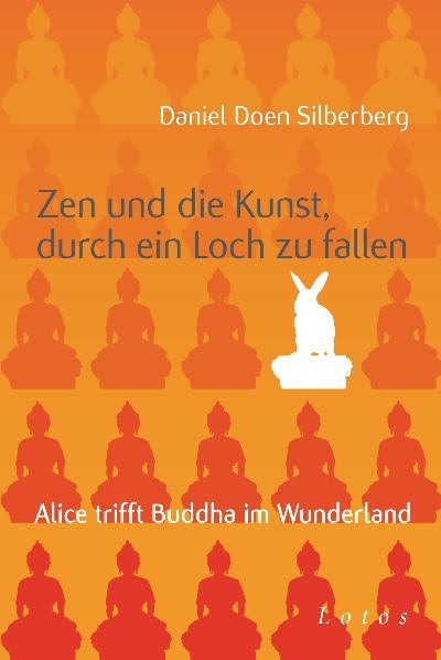 Zen und die Kunst, durch ein Loch zu fallen - Daniel Doen Silberberg
