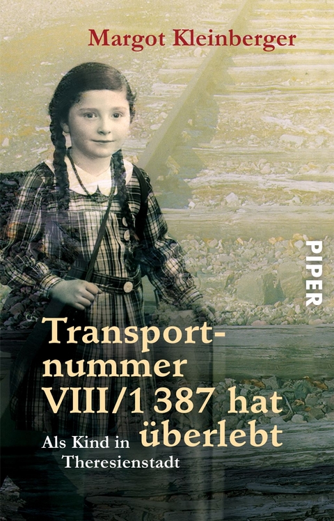 Transportnummer VIII/1387 hat überlebt - Margot Kleinberger