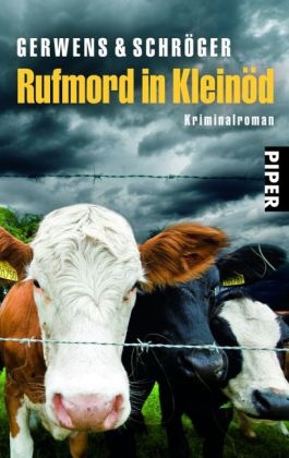 Rufmord in Kleinöd - Katharina Gerwens, Herbert Schröger