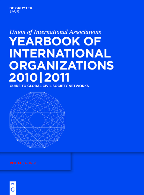 Union of International Associations, : Yearbook of International Organizations 2010/2011 / Organization descriptions and cross-references