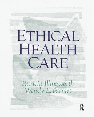 Ethical Health Care -  Patricia Illingworth