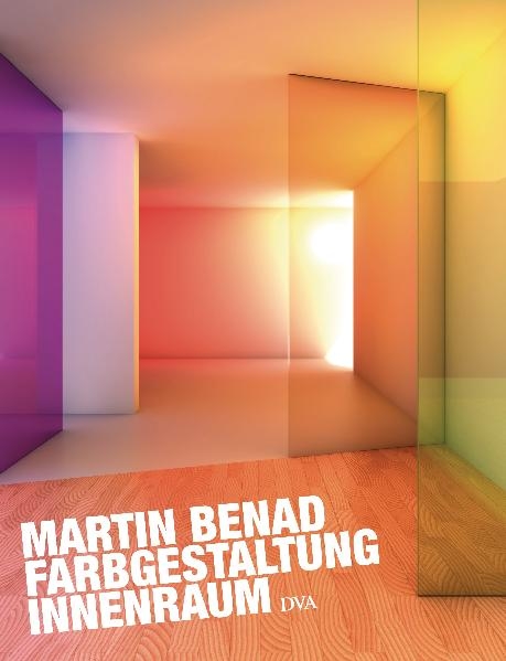 Farbgestaltung Innenraum - Martin Benad