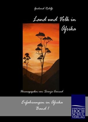 Land und Volk in Afrika - Gerhard Rohlfs