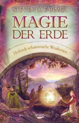 Magie der Erde - Steven Farmer