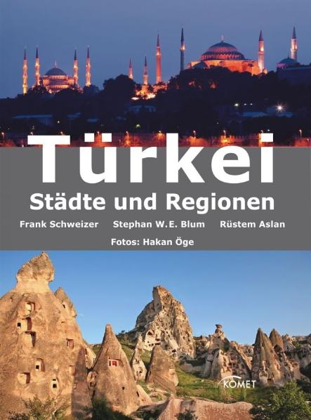 Türkei - Frank Schweizer, Stephan W Blum, Rüstem Aslan
