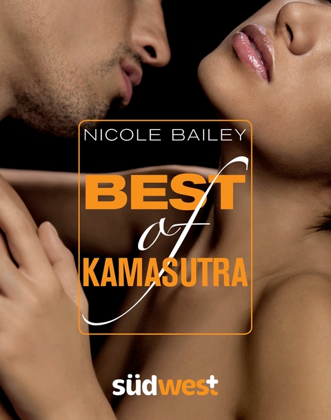Best of Kamasutra - Nicole Bailey