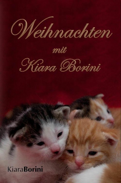 Weihnachten mit Kiara Borini -  Kiara Borini