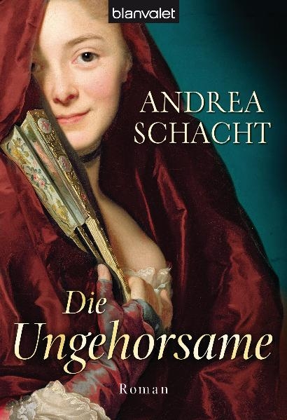 Die Ungehorsame - Andrea Schacht