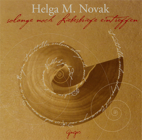 solange noch Liebesbriefe eintreffen - Helga M. Novak
