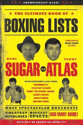 The Ultimate Book of Boxing Lists - Bert Sugar, Teddy Atlas