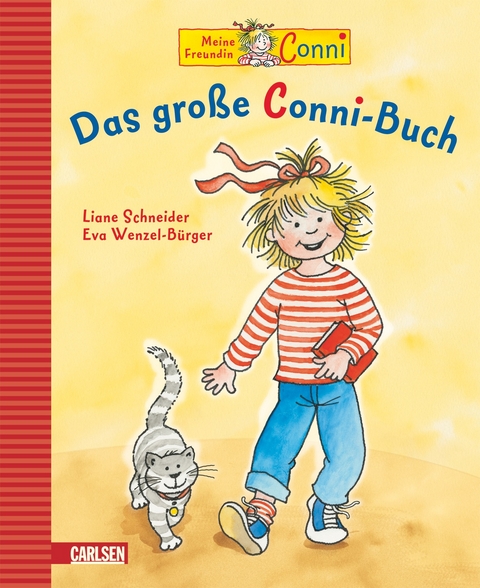 Conni-Bilderbücher: Das große Conni-Buch - Liane Schneider