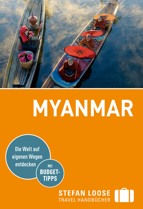 Stefan Loose Reiseführer Myanmar, Birma - Martin H. Petrich, Volker Klinkmüller, Andrea Markand, Markus Markand