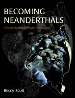 Becoming Neanderthals - Rebecca Scott