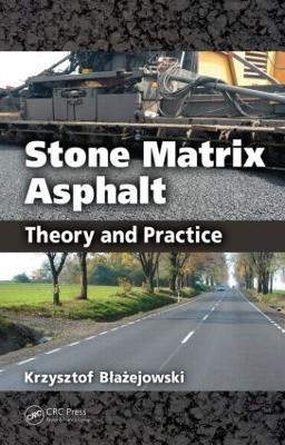 Stone Matrix Asphalt - Krzysztof Blazejowski