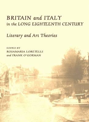 Britain and Italy in the Long Eighteenth Century - 