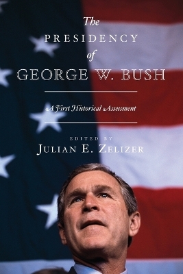 The Presidency of George W. Bush - 