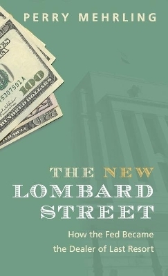 The New Lombard Street - Perry Mehrling