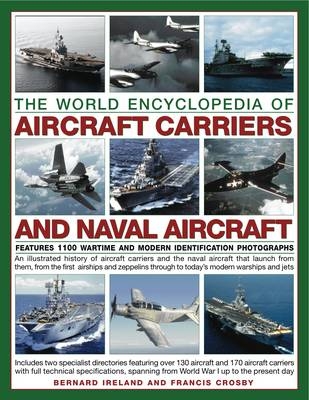 World Encyclopedia of Aircraft Carriers & Naval Aircraft - Bernard &amp Ireland; Francis Crosby