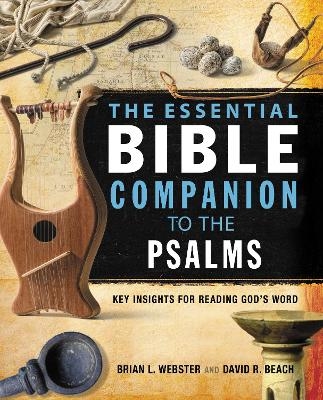 The Essential Bible Companion to the Psalms - Brian Webster, David R. Beach