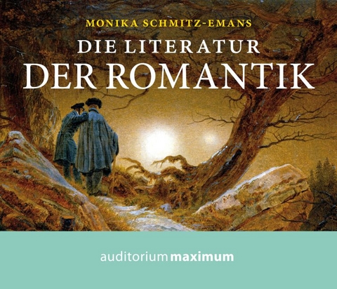 Die Literatur der Romantik - Monika Schmitz-Emans