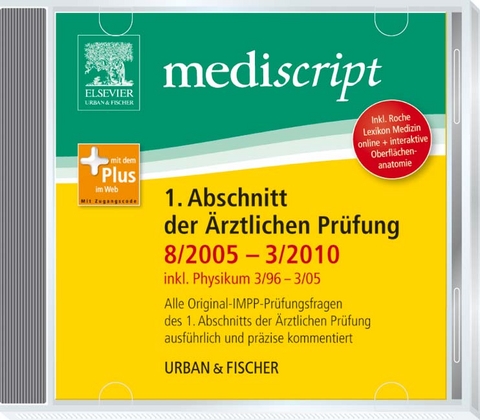 Mediscript 1. Abschnitt der Ärztlichen Prüfung 8/05-3/10 CD-Rom, inkl. Physikum 3/96-3/05 - Nicole Wieder