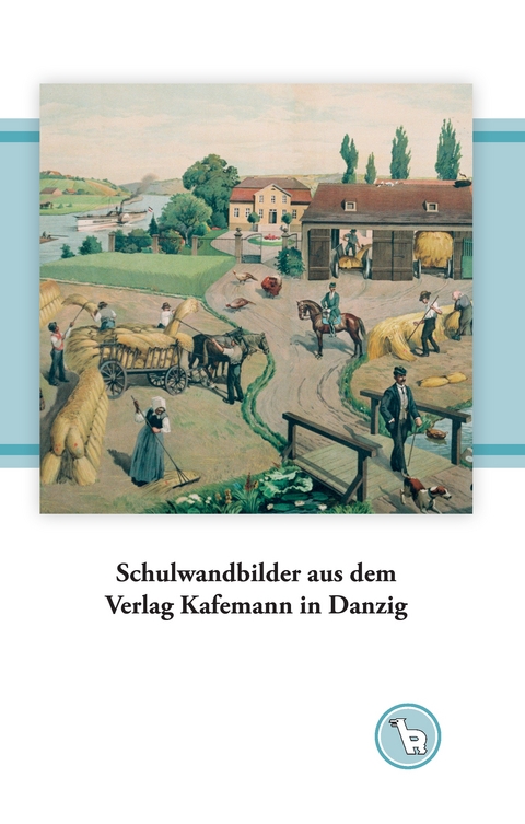 Schulwandbilder aus dem Verlag Kafemann in Danzig - Kurt Dröge