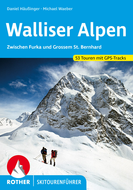Walliser Alpen - Daniel Häußinger, Michael Waeber