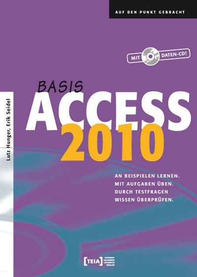 Access 2010 Basis - Lutz Hunger