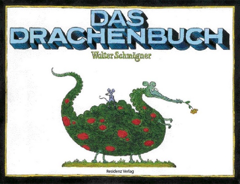 Das Drachenbuch - Walter Schmögner