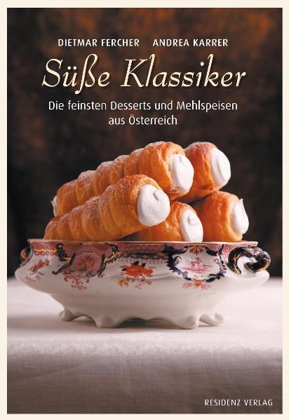 Süße Klassiker - Dietmar Fercher, Andrea Karrer