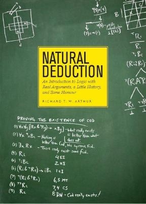 Natural Deduction - Richard T. W. Arthur